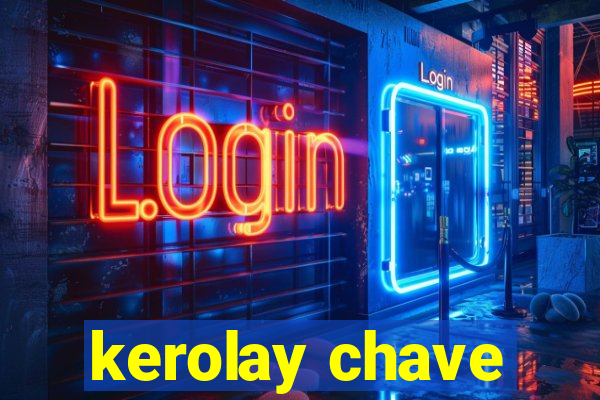 kerolay chave